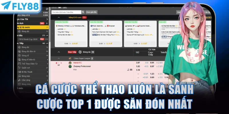 Cá cược thể thao luôn là sảnh cược top 1 được săn đón nhất