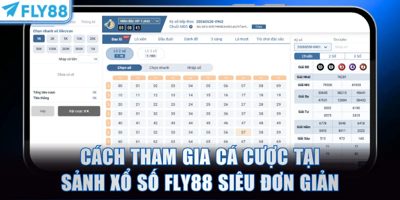 Cách tham gia cá cược tại sảnh xổ số FLY88 siêu đơn giản
