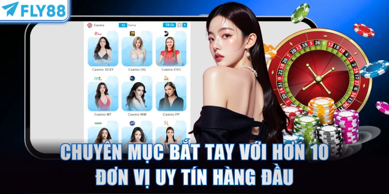 Chuyên mục bắt tay với hơn 10 đơn vị uy tín hàng đầu