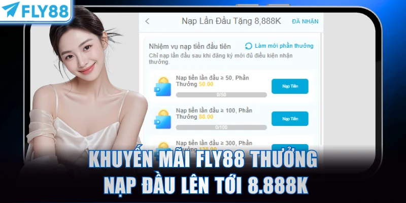 Khuyến mãi FLY88 thưởng nạp đầu lên tới 8.888K
