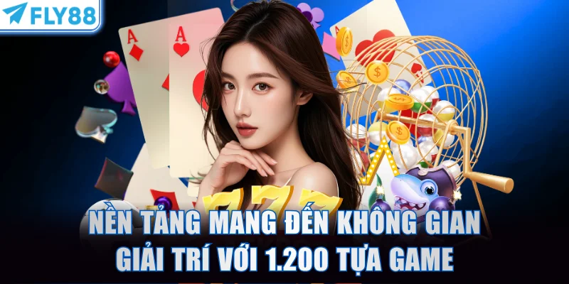 Nền tảng mang đến không gian giải trí khủng với 1.200 tựa game