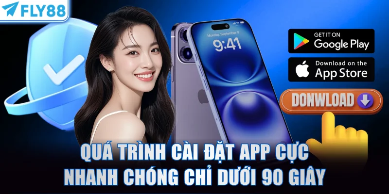 Quá trình cài đặt app cực nhanh chóng chỉ dưới 90 giây