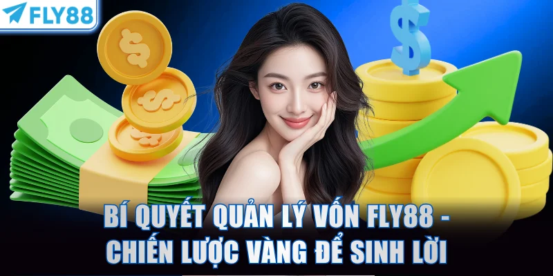 quản lý vốn FLY88