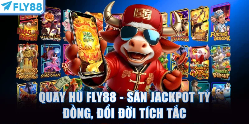 quay hũ FLY88